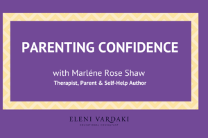 Marelene Rose Shaw confident parenting