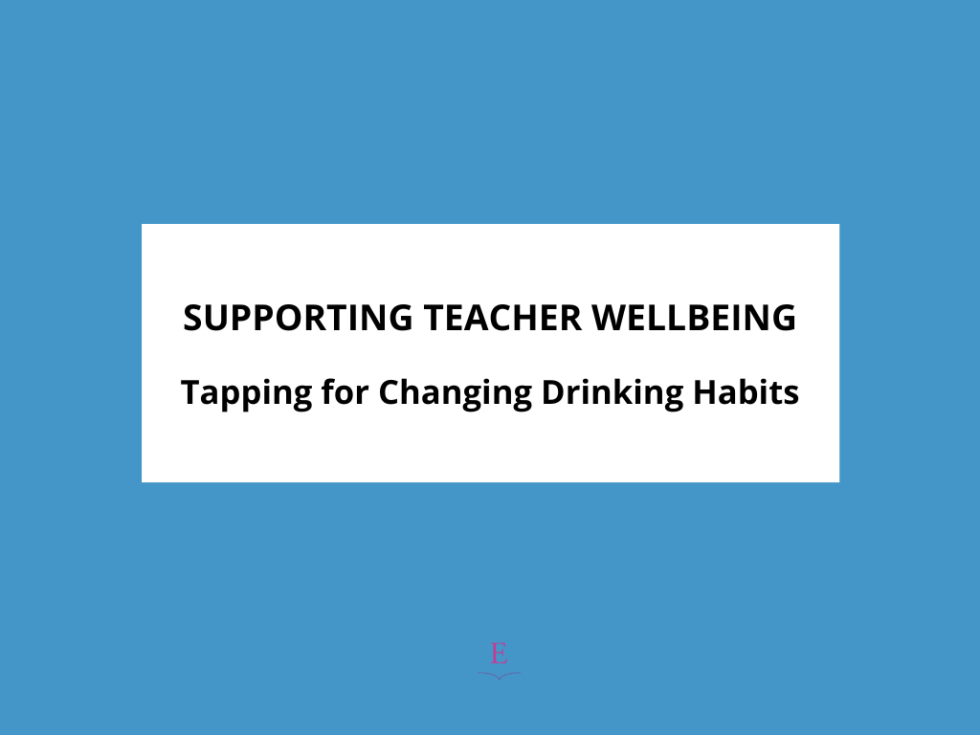 Changing drinking habits EFT Tapping