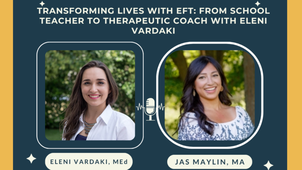 Jas Maylin interviews Eleni Vardaki on transforming lives with EFT Tapping