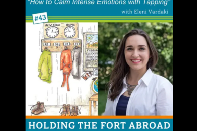 Tapping to calm intense emotions, Advanced EFT Practitioner Eleni Vardaki speaking on Rhoda Bangerter's Holding the Fort Abroad podcast